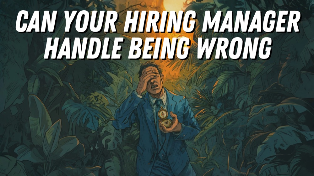 Can your hiring manager handle being wrong, a lost figure holding a compass in the jungle