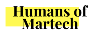 Humans of Martech